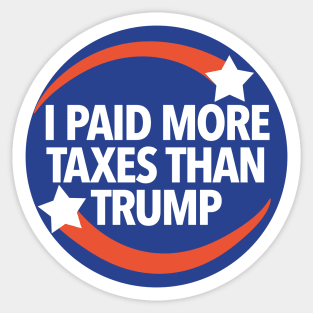 I paid more taxes than Trump Sticker